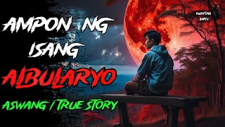 AMPON NG ALBULARYO SA MISAMIZ  Kwentong Aswang  True Story [upl. by Niall]