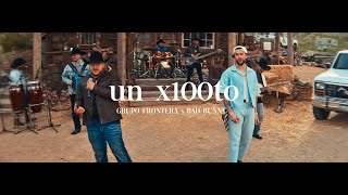 Grupo Frontera x Bad Bunny  UN X100TO Video Oficial [upl. by Adnawad]