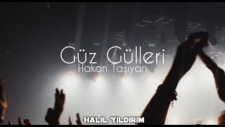 Hakan Taşıyan  Güz Gülleri  Halil Yıldırım Remix [upl. by Card651]