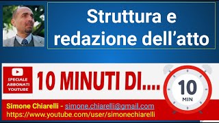 10 minuti di quotstruttura e redazione di un atto amministrativoquot [upl. by Gram190]