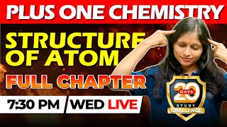 Plus One Chemistry  Structure of Atom  Full Chapter Revision  Chapter 2  EXAM WINNER 1 [upl. by Glialentn522]