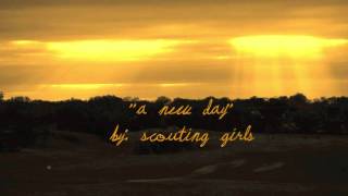 quotA New Dayquot Scouting for Girls [upl. by Nesrac687]