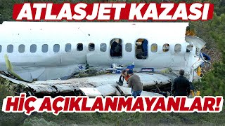 ATLASJET KAZASI HİÇ AÇIKLANMAYANLAR  Kaptan Baha [upl. by Aleedis]