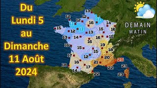 prévision météo France du Lundi 5 au Dimanche 11 Août 2024 [upl. by Earb597]