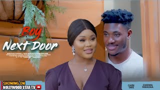 THE BOY NEXT DOOR  STARRING CHIDI DIKE CHIOMA NWAOHA LATEST NOLLYWOODMOVIES [upl. by Sokul]