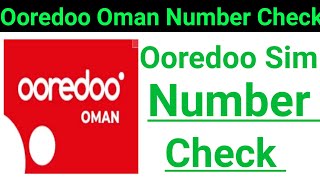 How To Check My Ooredoo Sim Number Oman  How to know my Ooredoo Sim Number [upl. by Japha32]