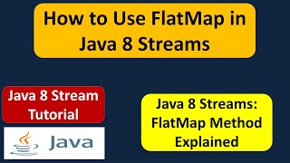 How to Use FlatMap in Java 8 Streams  Java 8 streams tutorial  Java 8 streams [upl. by Donald796]