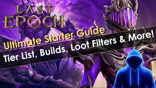 Last Epoch Cycle 11 Complete Starter Guide [upl. by Lancelot]