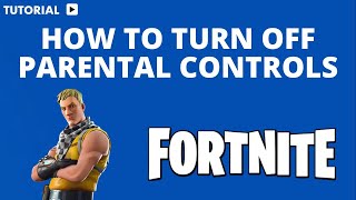 How to turn off parental controls on Fortnite [upl. by Jeth]