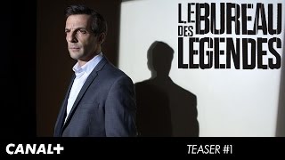 Le Bureau Des Légendes  Teaser officiel CANAL 1 HD [upl. by Ylil]