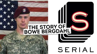 Serials Back With The Story Of Bowe Bergdahl [upl. by Cordula]