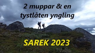 Sarek 2023  2 muppar och en tystlåten yngling [upl. by Aaron798]