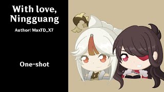 Podfic With love Ningguang Genshin Impact [upl. by Aikemal600]