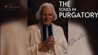 The Souls In Purgatory  St John Of Vianney [upl. by Names]