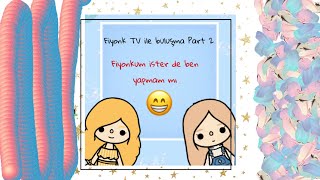 Fiyonk TV ile buluşma Part 2 [upl. by Eanrahs622]