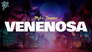 myke towers  VENENOSA letra [upl. by Aiyram]