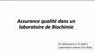 Assurance qualite dans un laboratoire de biochimie Dr MEHERHERA [upl. by Lucina]