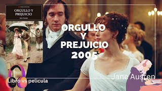 Orgullo y Prejuicio de Jane Austen  Pelicula 2005 vs libro [upl. by Odrarebe]