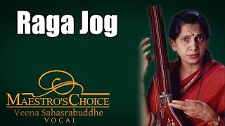 Raga Jog Veena Sahasrabuddhe Album Maestros Choice [upl. by Nilat]