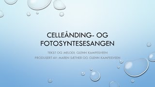 Celleånding og fotosyntesesangen [upl. by Mohr]