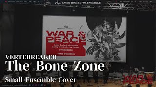 Vertebreaker  The Bone Zone【Small Ensemble Cover】 [upl. by Ellemaj327]