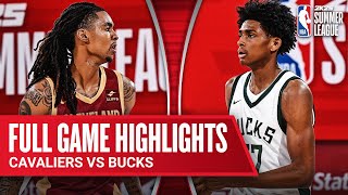 CAVALIERS vs BUCKS  NBA SUMMER LEAGUE  FULL GAME HIGHLIGHTS [upl. by Leirbag324]