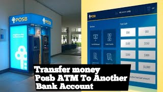 Transfer Money Posb ATM To Another Bank Account Number [upl. by Disharoon315]