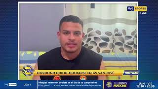 Roler Ferrufino quiere quedarse en GV San José [upl. by Hett]