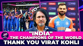 quotINDIAquot The Champions Of The World  Thank You Virat Kohli  WC24 Final  Ramiz Speaks [upl. by Potts]