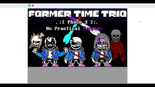 Former time trio phase 3 An practical rampage old [upl. by Lleoj]