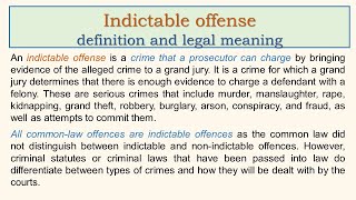 Indictable offense definition and legal meaning [upl. by Lyle285]