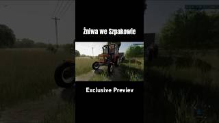 Żniwa we Szpakowie Exclusive Previev farmingsimulator22 [upl. by Anialeh]