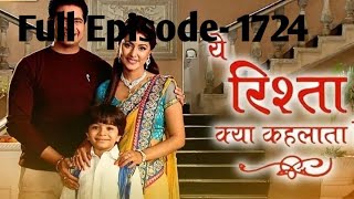 Ye Rishta Kya Kehlata Hai  Season 1  Full Episode  1724  Review  Starplus [upl. by Goltz758]