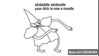 Skedaddle skadoodle Animado [upl. by Hauge]