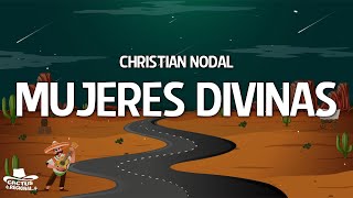 Christian Nodal  Mujeres Divinas LetraLyrics [upl. by Aymahs]