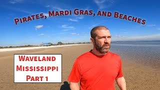 Pirates Mardis Gras and Beaches  Waveland MS Part 1 of 2 [upl. by Ymar]