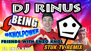 BEING friends with ENZO KNOL ft ENZO KNOL KNOLPOWER STUK TV REMIX ENZO KNOL EXPOSED VREEMDGAAN [upl. by Cahn]