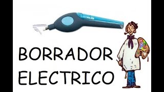 El borrador eléctrico [upl. by Grayce]