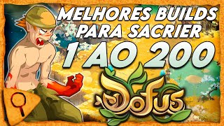 DOFUS BUILDS PARA A CLASSE SACRIER DO NÍVEL 1 ATÉ O 200 AS MELHORES BUILDS PARA VOCÊ USAR [upl. by Poyssick]