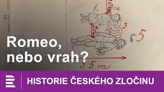 Historie českého zločinu Romeo nebo vrah [upl. by Eenttirb]