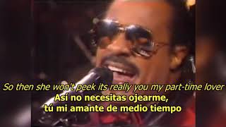 Part time lover  Stevie Wonder LYRICSLETRA 80s [upl. by Uaeb]