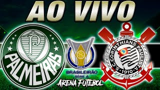 PALMEIRAS x CORINTHIANS AO VIVO Campeonato Brasileiro  Narração [upl. by Gare]