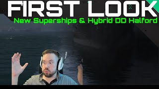 First Look  New Superships Devastation Novosibirsk amp Hybrid DD Halford [upl. by Yro]