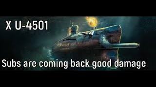 World of Warships  X U4501 Replay subs are coming back good damage [upl. by Soane]