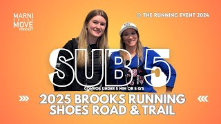 Brooks Running Shoes 2025 Road amp Trail Preview LIVE from The Running Event 2024 [upl. by Silvana257]