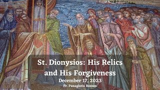 St Dionysios His Relics and His Forgiveness [upl. by Jefferson]