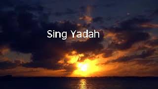 Sing Yadah [upl. by Wildermuth874]