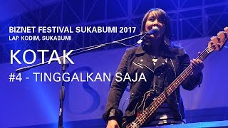 Biznet Festival Sukabumi 2017  Kotak  Tinggalkan Saja [upl. by Atilrac746]