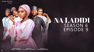 NA LADIDI SEASON 6  EPISODE 9 NA LADIDI  ZANGO NA 6  EPISODE 9 [upl. by Ycniuq]