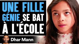 Une Fille GÉNIE Se Bat À LÉCOLE  Dhar Mann Studios [upl. by Berey]